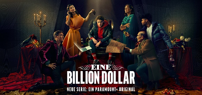 Paramount+ Original-Serie „EINE BILLION DOLLAR“ Startet Am 23. November